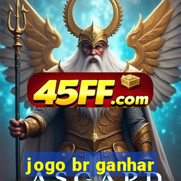 jogo br ganhar
